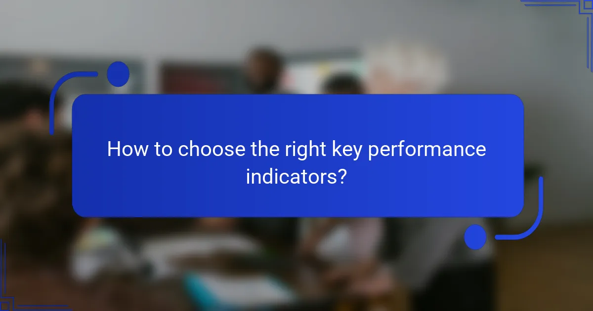 How to choose the right key performance indicators?